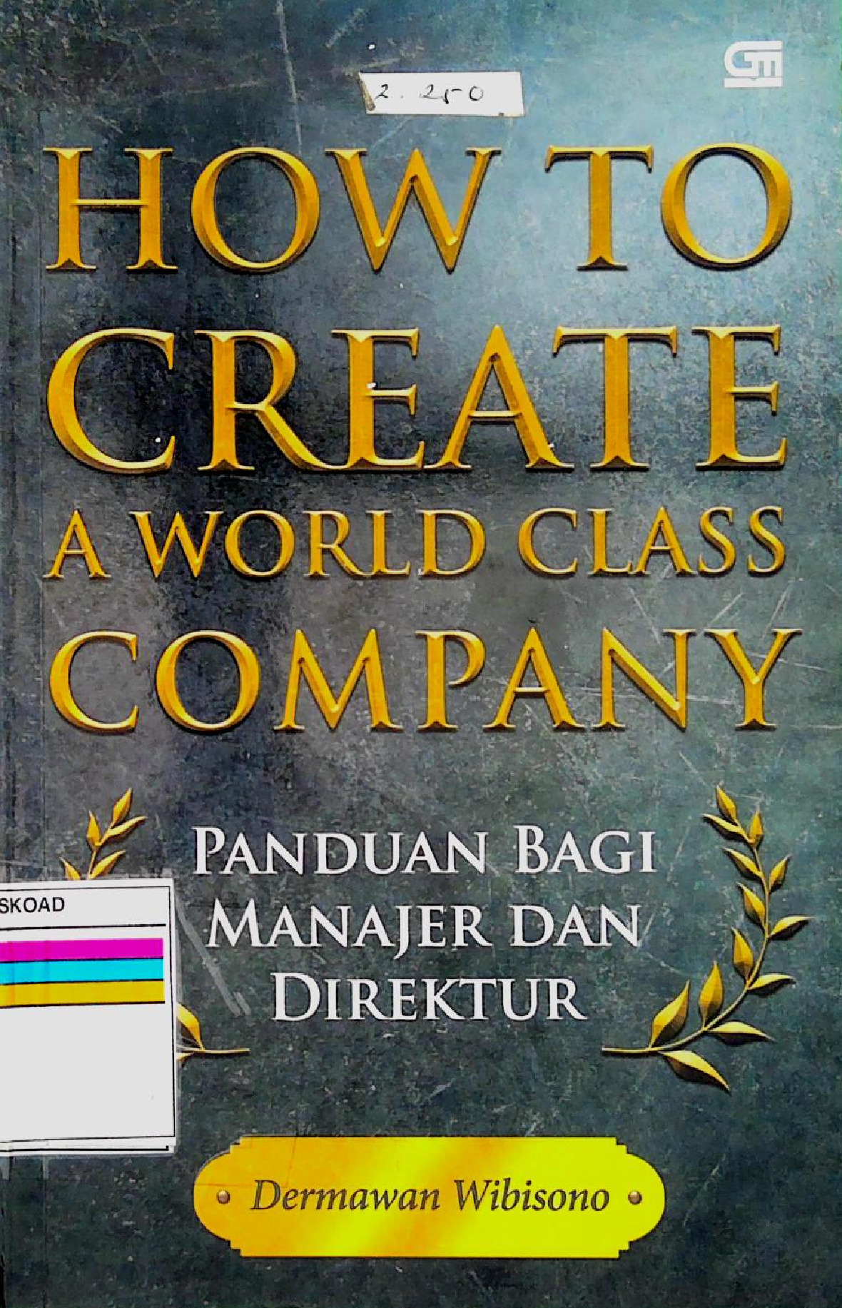 How to create a world class company